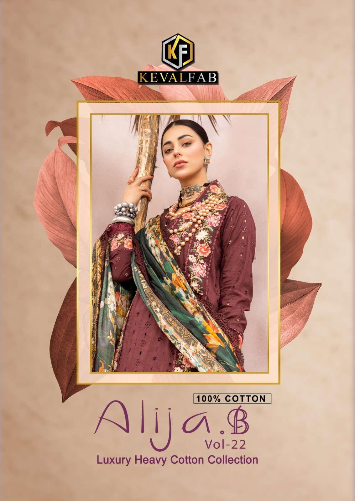 ALIJA. B VOL-22 BY KEVAL FAB 22001 TO 22006 SERIES COTTON PRINT PAKISTANI DRESSES