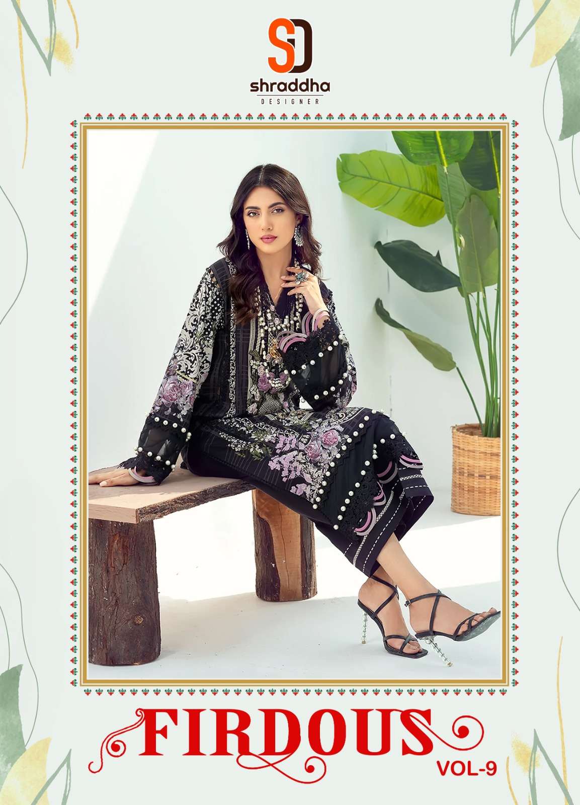 FIRDOUS VOL-9 BY SHRADDHA DESIGNER 9001 TO 9004 SERIES LAWN COTTON PAKISTANI DRESSES