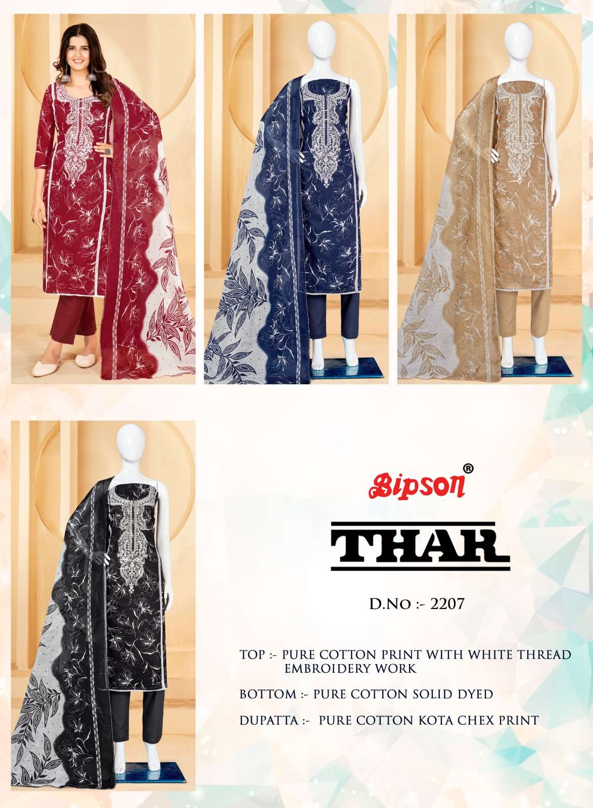 THAR 2207-A TO 2207-D SERIES BY BIPSON PURE COTTON EMBROIDERY WORK DRESSES