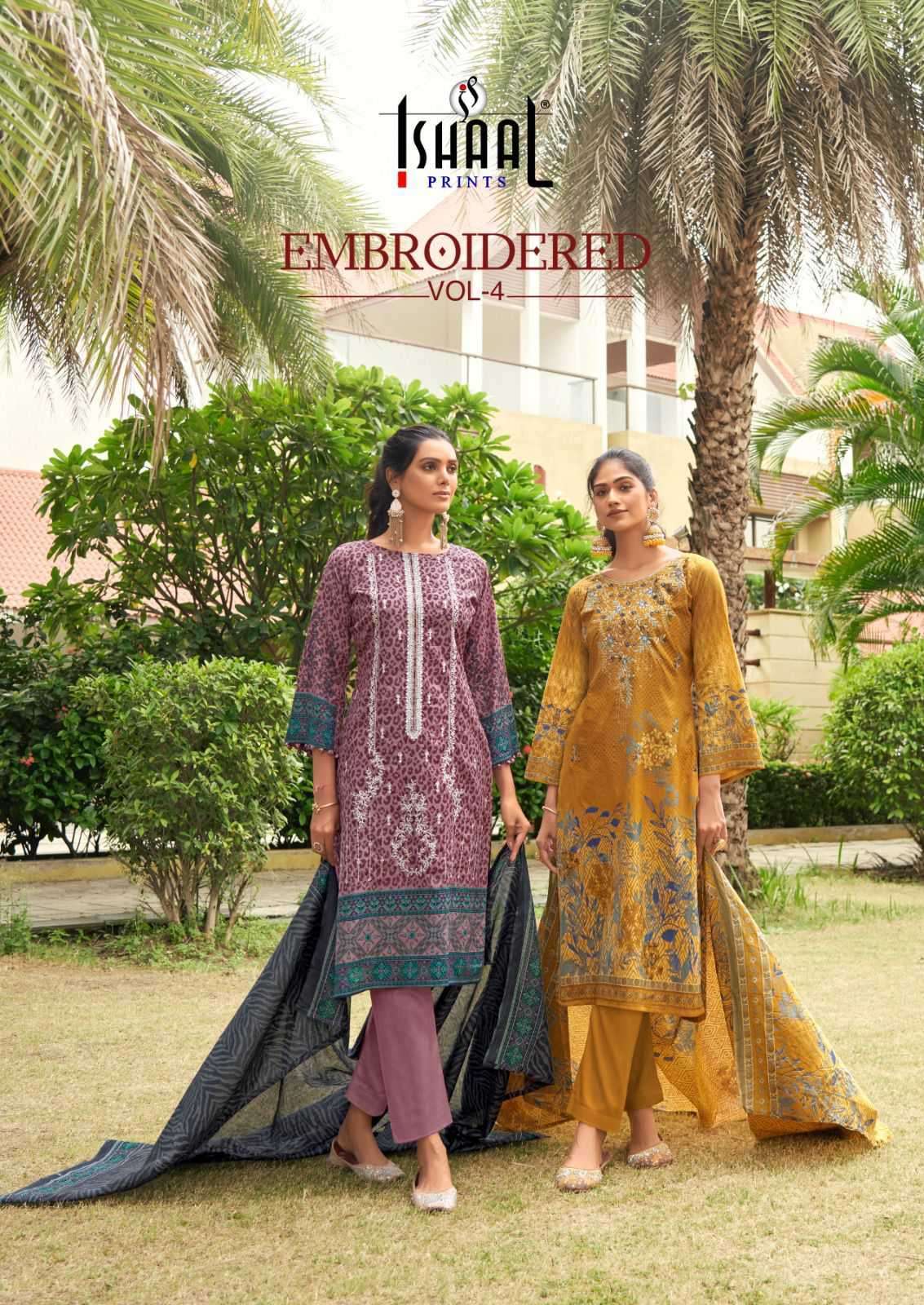 EMBROIDERED VOL-4 BY ISHAAL PRINTS 4001 TO 4010 SERIES LAWN EMBROIDERY WORK DRESSES