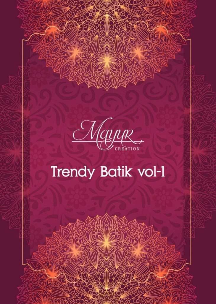 TRENDY BATIK VOL-1 BY MAYUR CREATION 1001 TO 1010 SERIES PURE COTTON PRINT DRESSES