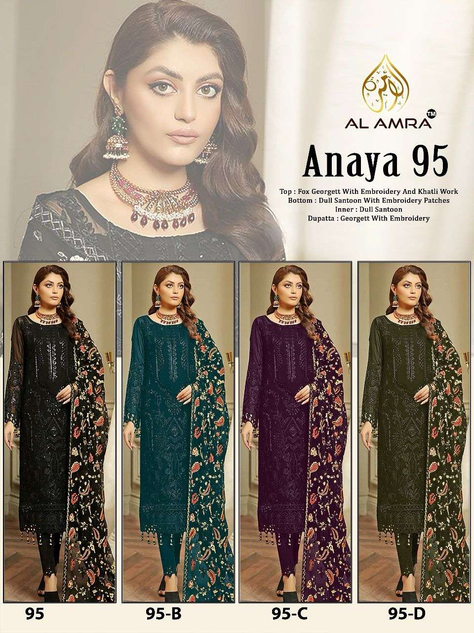 ANAYA 95 COLOURS BY AL AMRA 95-A TO 95-D SERIES GEORGETTE EMBROIDERY WORK PAKISTANI DRESSES