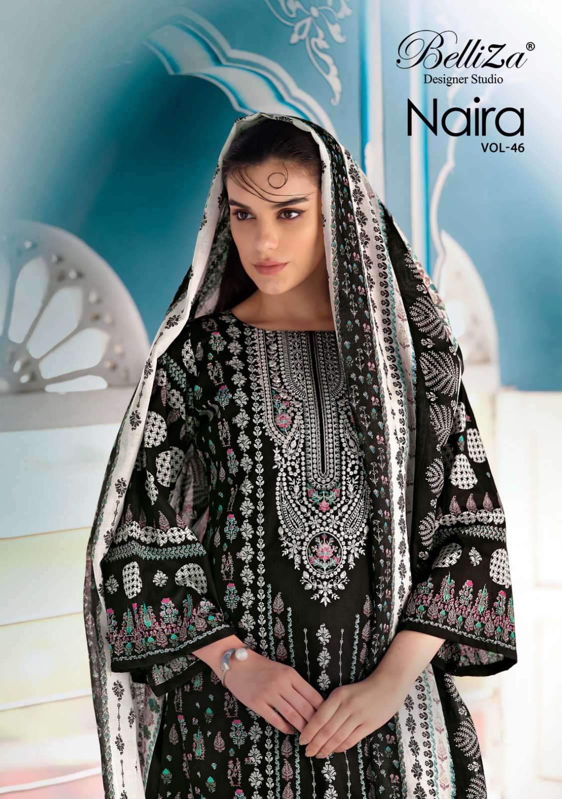 NAIRA VOL-46 BY BELLIZA 906-001 TO 906-008 SERIES PURE COTTON PRINT WORK PAKISTANI DRESSES